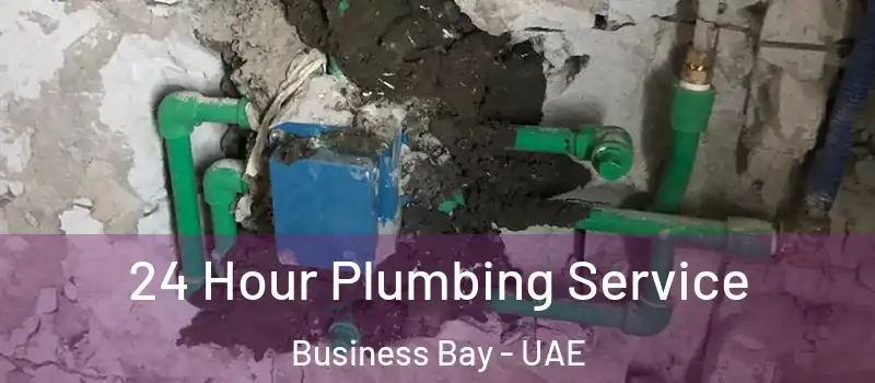 24 Hour Plumbing Service Business Bay - UAE