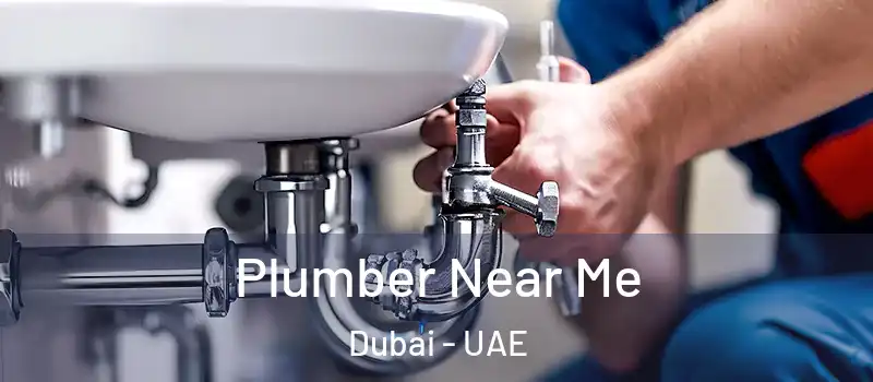 Plumber Near Me Dubai - UAE