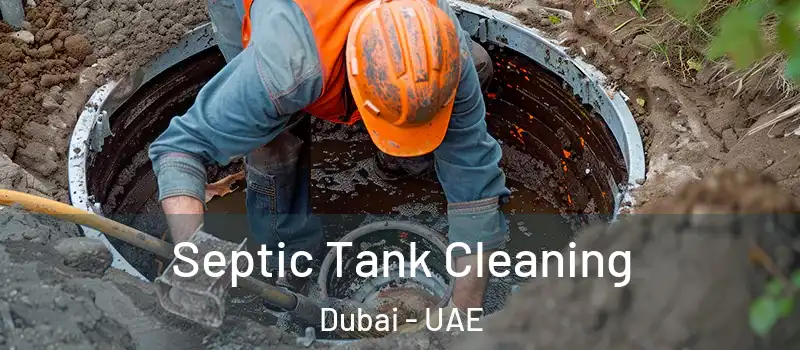 Septic Tank Cleaning Dubai - UAE