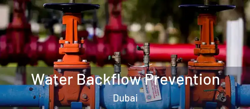 Water Backflow Prevention Dubai