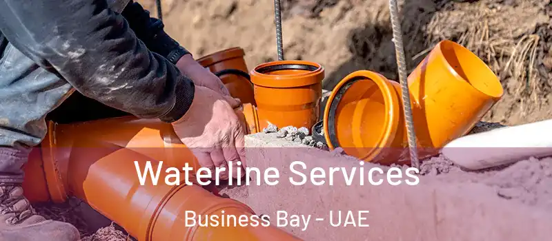 Waterline Services Business Bay - UAE